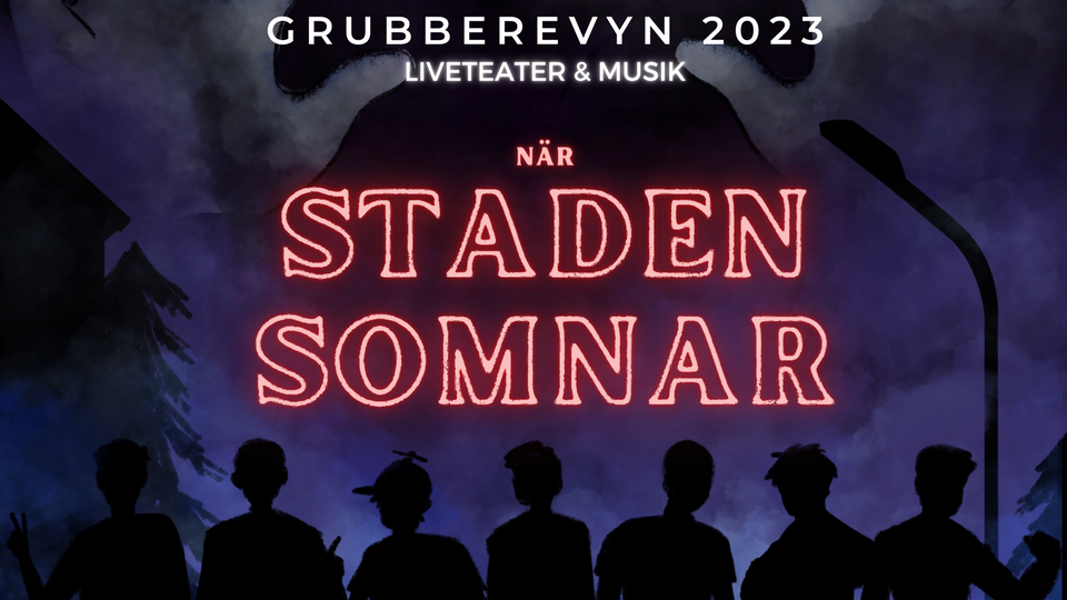 När Staden Somnar - Grubberevyn 2023